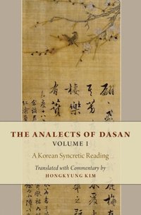 Analects of Dasan, Volume I (e-bok)