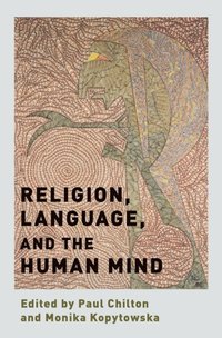 Religion, Language, and the Human Mind (e-bok)
