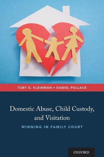 Domestic Abuse, Child Custody, and Visitation (inbunden)