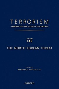 TERRORISM: COMMENTARY ON SECURITY DOCUMENTS VOLUME 145 (e-bok)