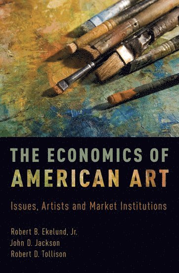 The Economics of American Art (inbunden)