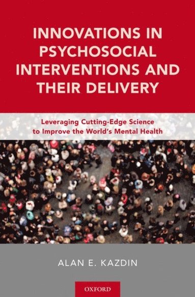 Innovations in Psychosocial Interventions and Their Delivery (e-bok)
