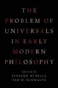 Problem of Universals in Early Modern Philosophy (e-bok)