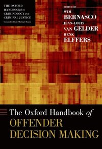 Oxford Handbook of Offender Decision Making (e-bok)
