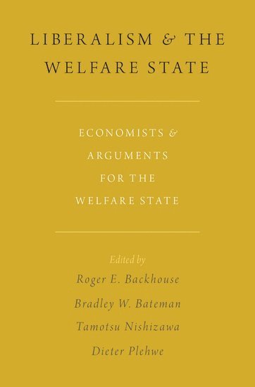Liberalism and the Welfare State (inbunden)