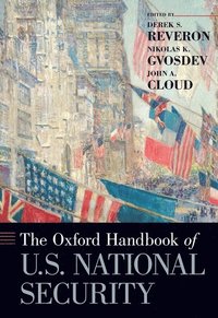 The Oxford Handbook of U.S. National Security (inbunden)