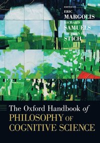 The Oxford Handbook of Philosophy of Cognitive Science (hftad)