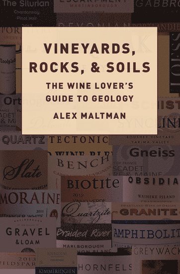 Vineyards, Rocks, and Soils (häftad)