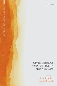 Civil Wrongs and Justice in Private Law (inbunden)