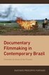 Documentary Filmmaking in Contemporary Brazil