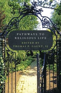 Pathways to Religious Life (inbunden)