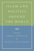 Islam and Politics Around the World
