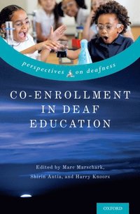 Co-Enrollment in Deaf Education (e-bok)