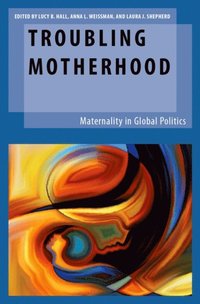 Troubling Motherhood (e-bok)