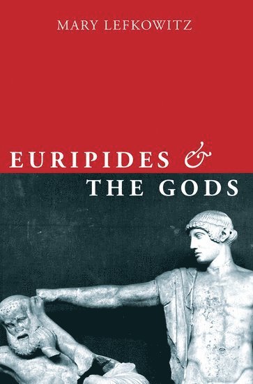 Euripides and the Gods (inbunden)