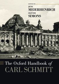 The Oxford Handbook of Carl Schmitt (häftad)