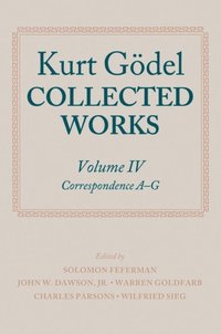 Kurt Godel: Collected Works: Volume IV (e-bok)