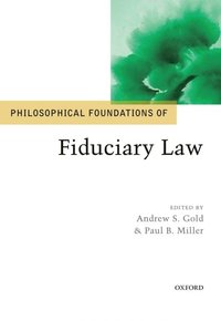 Philosophical Foundations of Fiduciary Law (e-bok)