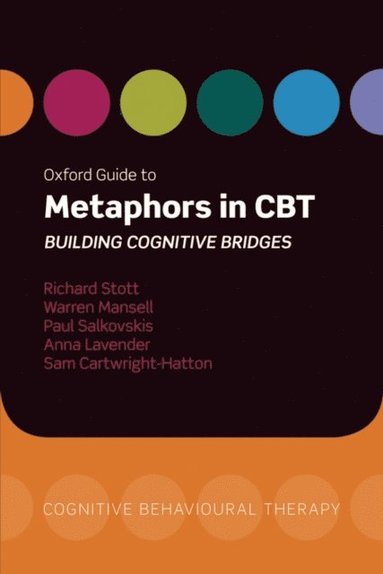 Oxford Guide to Metaphors in CBT (inbunden)
