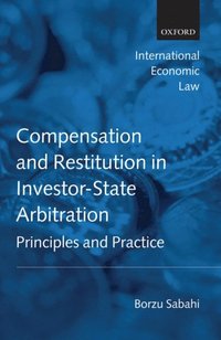Compensation and Restitution in Investor-State Arbitration (e-bok)