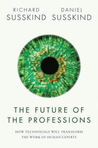 Future of the Professions (e-bok)
