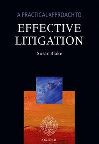 Practical Approach to Effective Litigation (e-bok)