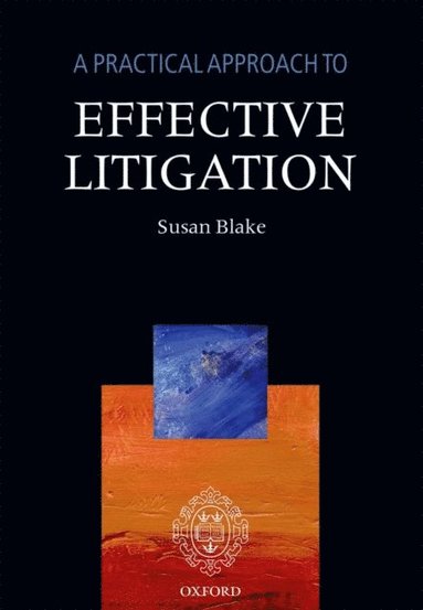 Practical Approach to Effective Litigation (häftad)