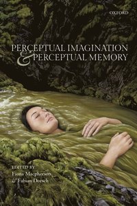 Perceptual Imagination and Perceptual Memory (e-bok)