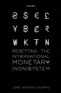 Resetting the International Monetary (Non)System (e-bok)