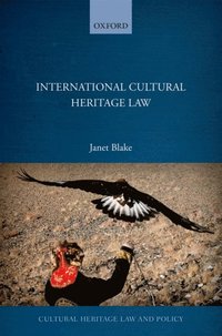 International Cultural Heritage Law (e-bok)