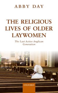 Religious Lives of Older Laywomen (e-bok)