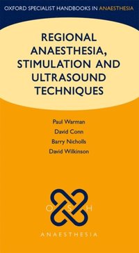 Regional Anaesthesia, Stimulation, and Ultrasound Techniques (e-bok)
