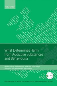 What Determines Harm from Addictive Substances and Behaviours? (e-bok)