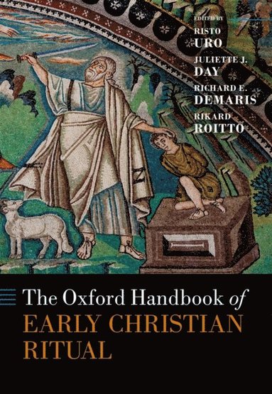 Oxford Handbook of Early Christian Ritual (e-bok)