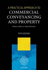 Practical Approach to Commercial Conveyancing and Property (e-bok)