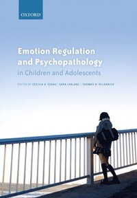 Emotion Regulation and Psychopathology in Children and Adolescents (e-bok)