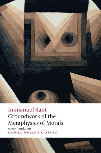 Groundwork for the Metaphysics of Morals (inbunden)