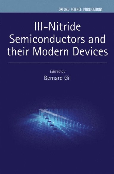 III-Nitride Semiconductors and their Modern Devices (häftad)