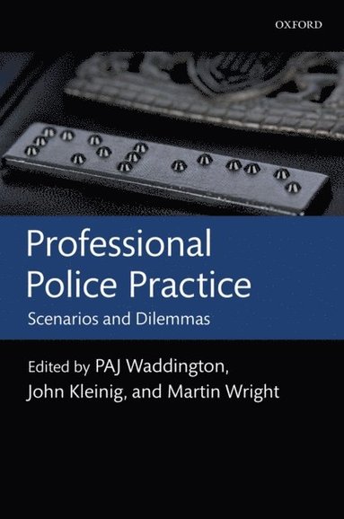 Professional Police Practice (h�ftad)