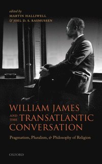 William James and the Transatlantic Conversation (e-bok)