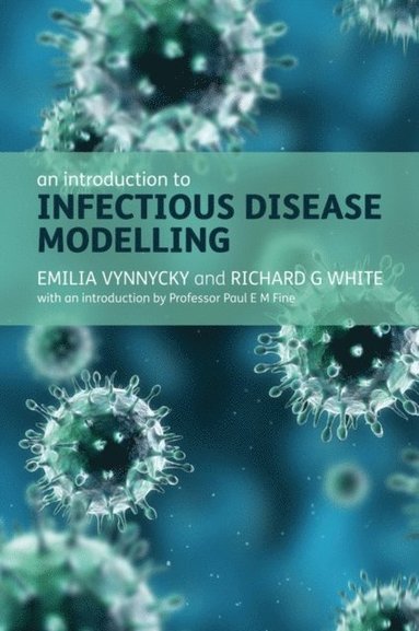 Introduction to Infectious Disease Modelling (häftad)