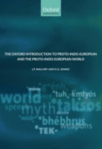 Oxford Introduction to Proto-Indo-European and the Proto-Indo-European World (e-bok)