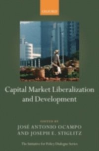 Capital Market Liberalization and Development (e-bok)