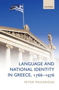 Language and National Identity in Greece, 1766-1976 (e-bok)