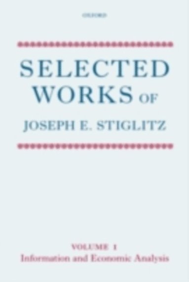 Selected Works of Joseph E. Stiglitz (häftad)