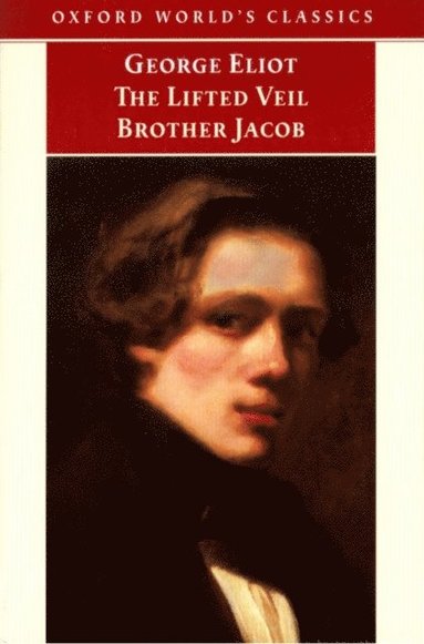 Lifted Veil, and Brother Jacob (hftad)