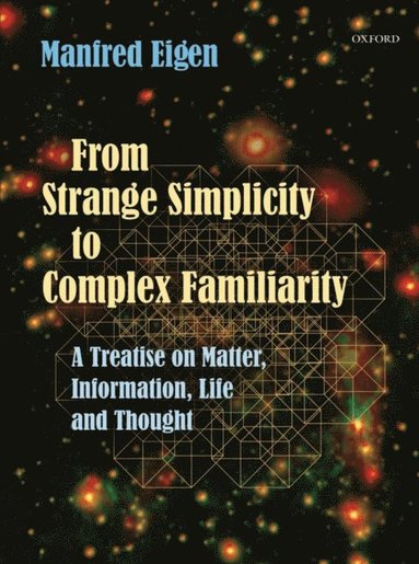 From Strange Simplicity to Complex Familiarity (e-bok)
