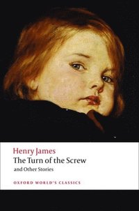 Turn of the Screw and Other Stories (e-bok)