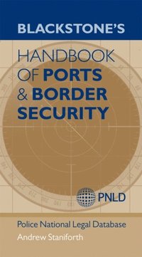 Blackstone's Handbook of Ports & Border Security (e-bok)