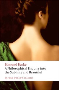 Philosophical Enquiry into the Origin of our Ideas of the Sublime and the Beautiful (e-bok)